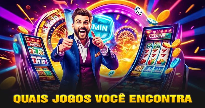 Quais Jogos Você Encontra